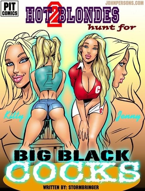 2_hot_blondes_hunt_for_big_black_cocks_(comic) 2girls ass big_breasts blonde blonde_hair breasts cleavage comic female jenny_summers john_persons kitty_summers the_pit