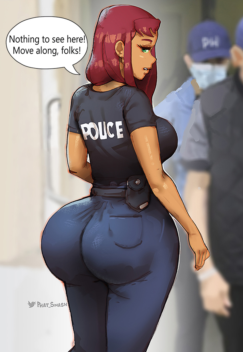 1girl 1girl 1girl ass ass big_ass big_ass breasts clothed clothing dat_ass dc_comics dialogue english_text female_only green_eyes koriand'r large_ass looking_at_viewer looking_back meme open_mouth orange_body orange_skin pants phat_smash police policewoman red_hair shirt solo_female speech_bubble starfire teen_titans text thicc_french_policewoman wide_hips